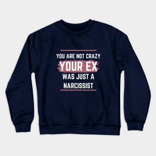 Narcissist Ex Crewneck Sweatshirt
